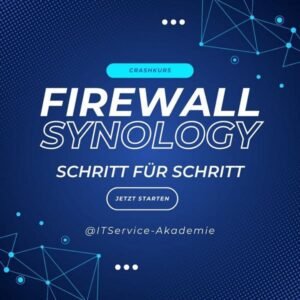 Kompaktkurs Synology Firewall