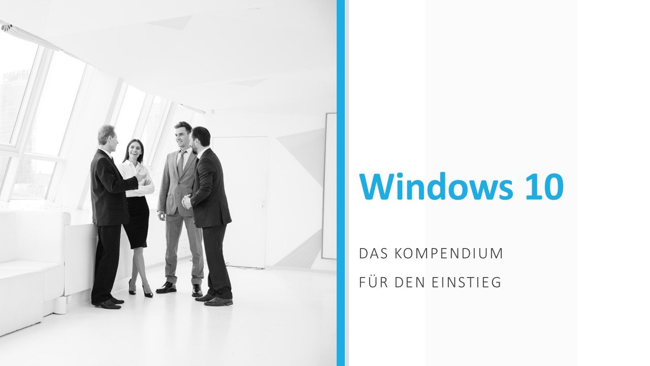 Windows 10 Grundlagen verständlich erklärt