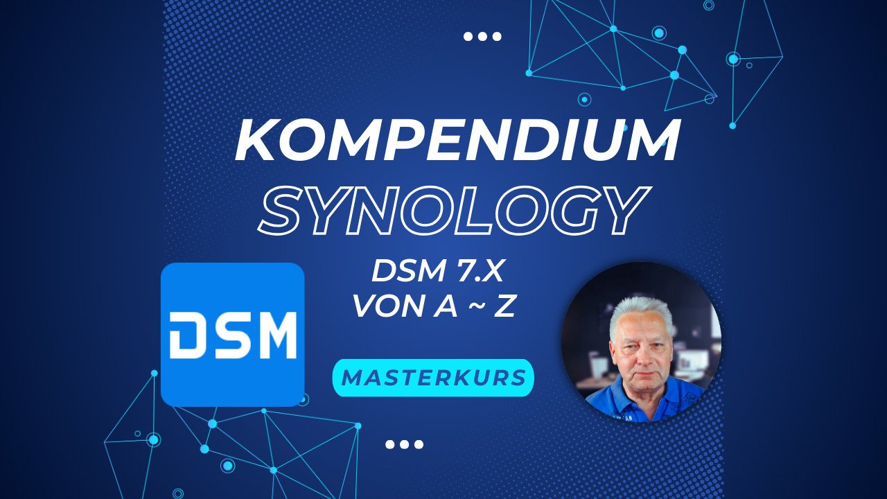 Synology DSM 7 Kompendium Einrichtung von A-Z