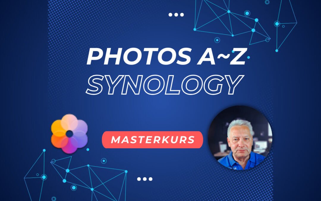 Synology Photos (DSM7) – von A-Z
